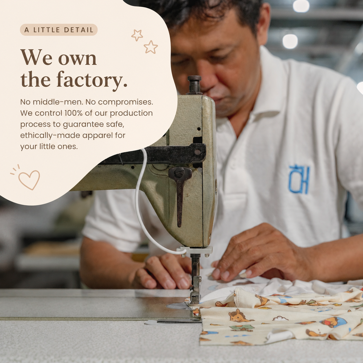 Hae Hae owns its Batam apparel factory and controls production